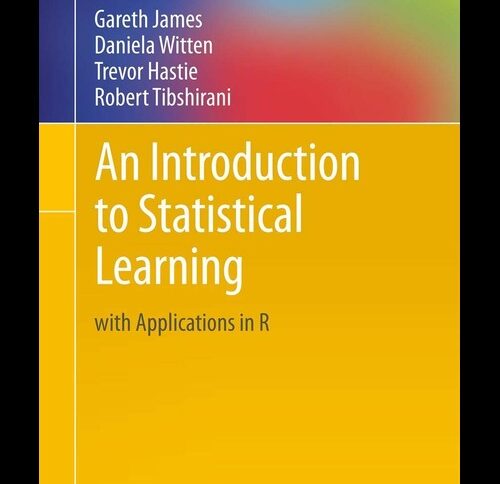 An Introduction to Statistical Learning with Applications in R: A Comprehensive Guide