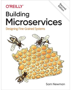 Building Microservices: Designing Fine-Grained Systems